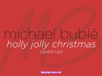 Michael Bublé – Holly Jolly Christmas (Sped Up) Mp3 Download