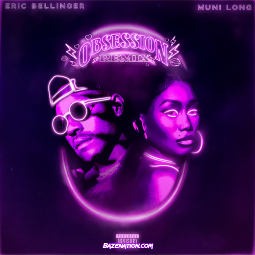 Eric Bellinger – Obsession (Remix) feat. Muni Long Mp3 Download