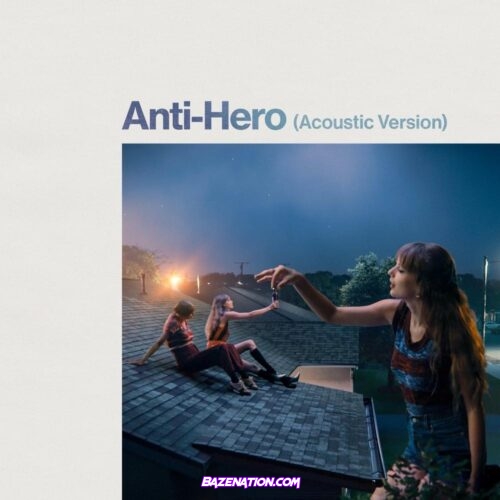 Taylor Swift – Anti-Hero (Acoustic Version) Mp3 Download