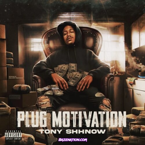 Tony Shhnow - Plug Motivation Download Album