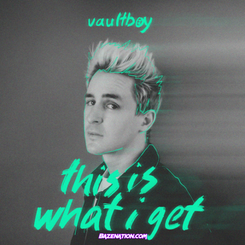 vaultboy – this is what i get Download Ep