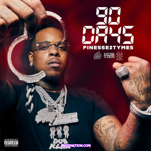 Finesse2Tymes – 90 Days Download Album Zip