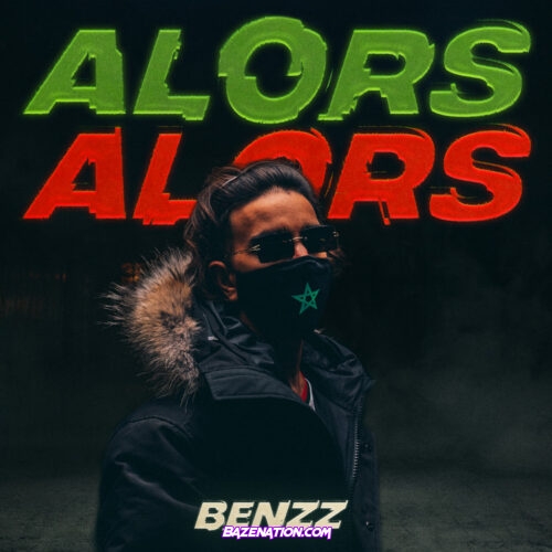 Benzz - Alors Alors Mp3 Download