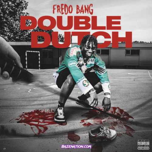 Fredo Bang – Double Dutch Mp3 Download