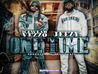 Icewear Vezzo – One Time (feat. Jeezy) Mp3 Download