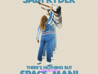 Sam Ryder – There’s Nothing But Space, Man! Download Album