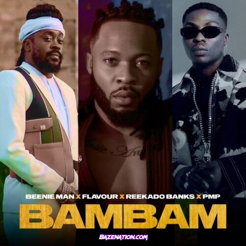 Beenie-Man-–-Bambam-Ft.-Flavour-Reekado-Banks-PMP