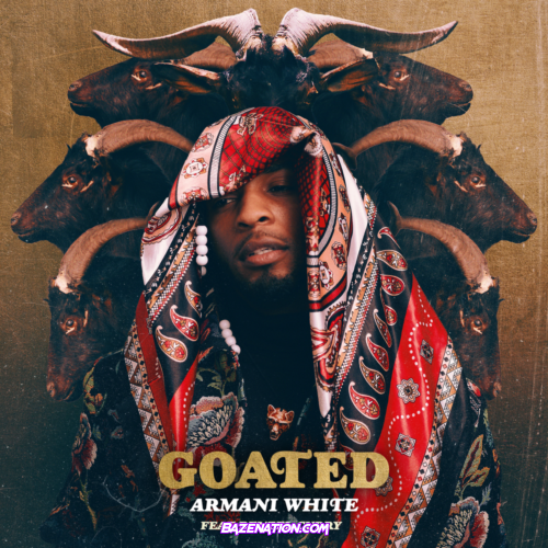 Armani White – GOATED. (feat. Denzel Curry) Mp3 Download