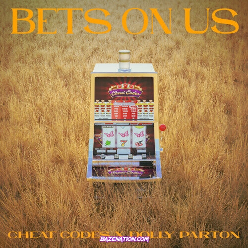 Cheat Codes & Dolly Parton – Bets On Us Mp3 Download