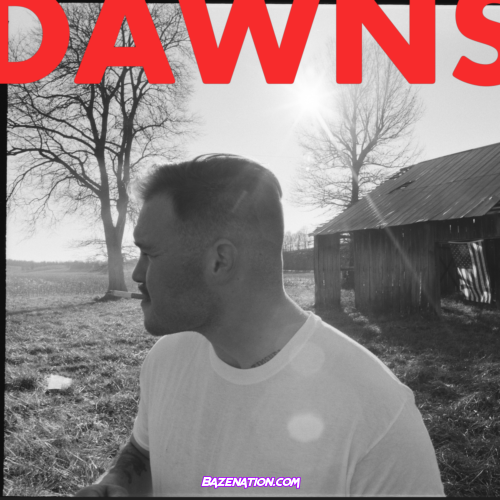 Zach Bryan – Dawns (feat. Maggie Rogers) Mp3 Download