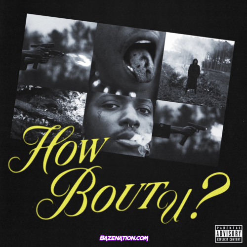 SahBabii – How Bout U ? Mp3 Download