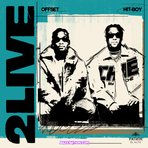Offset & Hit-Boy – 2 LIVE Mp3 Download
