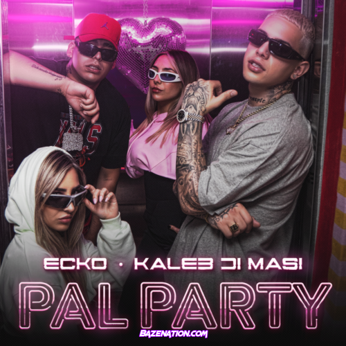 ECKO & Kaleb Di Masi – Pal Party Mp3 Download