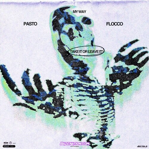 Pasto Flocco – My Way/Take It or Leave It Mp3 Download