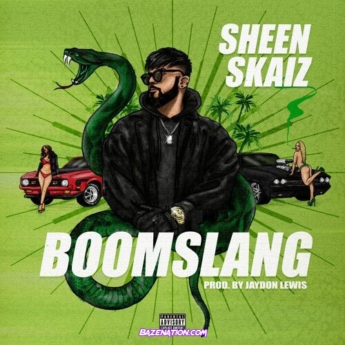 Sheen Skaiz – Boomslang Mp3 Download