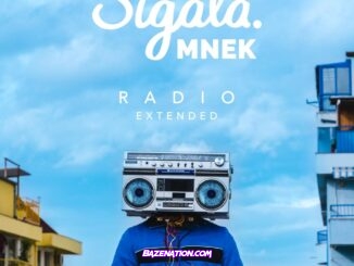 Sigala & MNEK – Radio (Extended) Mp3 Download