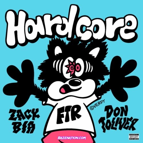 Zack Bia – Hardcore (feat. Don Toliver) Mp3 Download