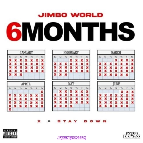 Jimbo World – 6 Months Mp3 Download
