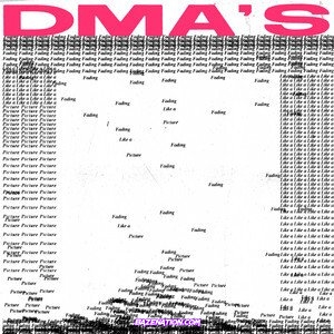 DMA'S – Fading Like A Picture Mp3 Download