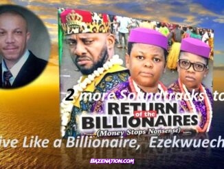 Stanley Okorie – Billionaire (From Return of the Billionaires) Mp3 Download