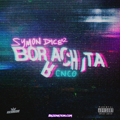 Symon Dice & CNCO – Borrachita Mp3 Download