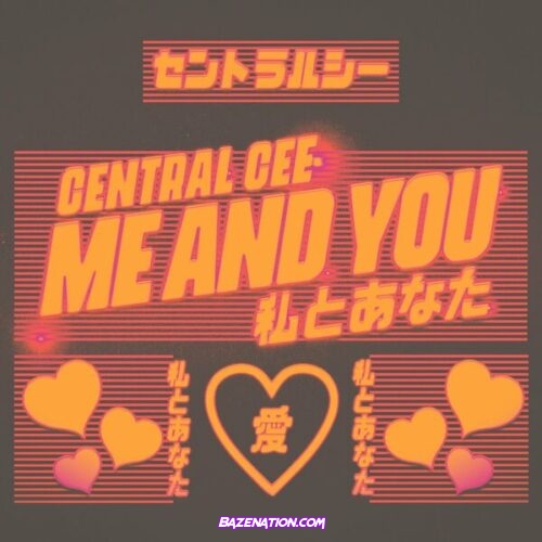 Central Cee - Me and You Mp3 Download