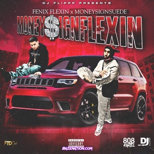 Fenix Flexin & MoneySign Suede – Moneysignflex Mp3 Download