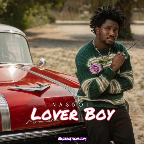 Nasboi – Lover Boy Mp3 Download