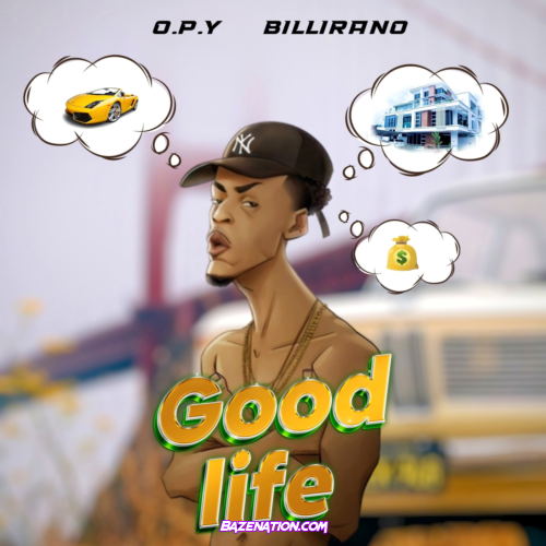 OPY – Good Life (Feat. Billirano) Mp3 Download