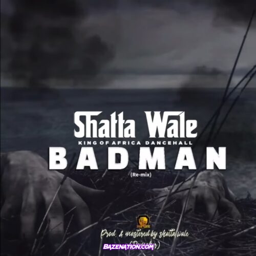 Shatta Wale – Badman Mp3 Download