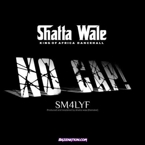 Shatta Wale – No cap Mp3 Download