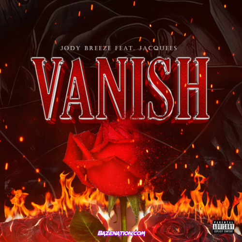  Jody Breeze – Vanish (feat. Jacquees) Mp3 Download