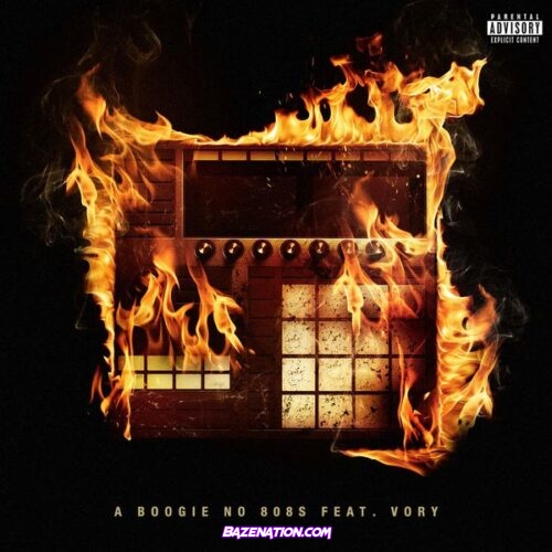 A Boogie Wit da Hoodie – No 808s (feat. Vory)