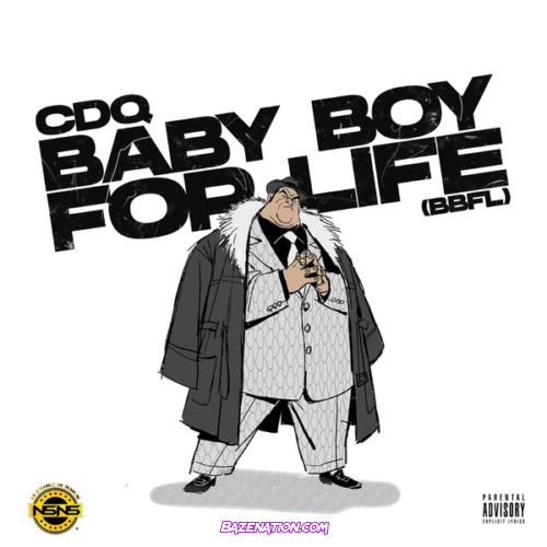 CDQ – Baby Boy For Life (BBFL)