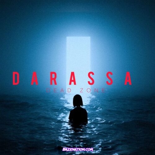 Darassa – Dead Zone