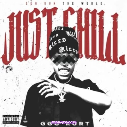 GGO Kurt – Just Chill