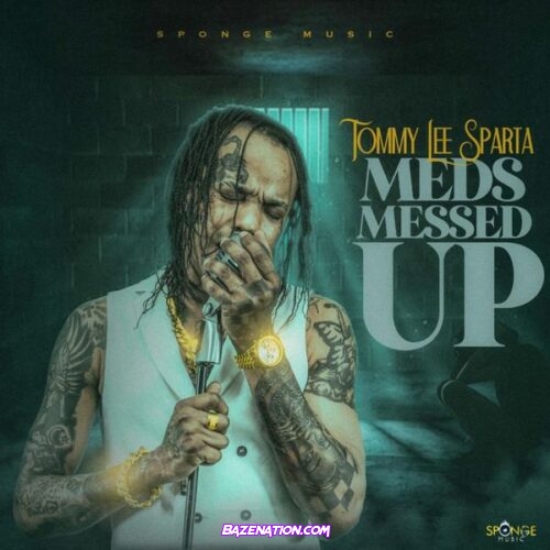 Tommy Lee Sparta – Meds Messed Up