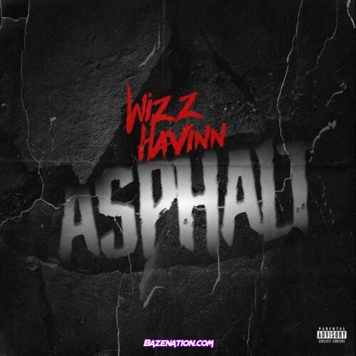 Wizz Havinn – Asphalt