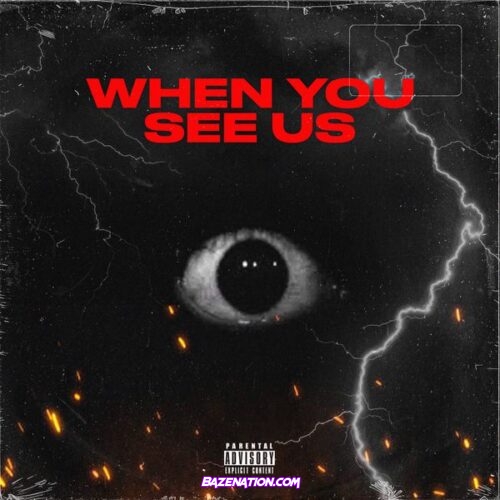 22 Rell – When You See Us