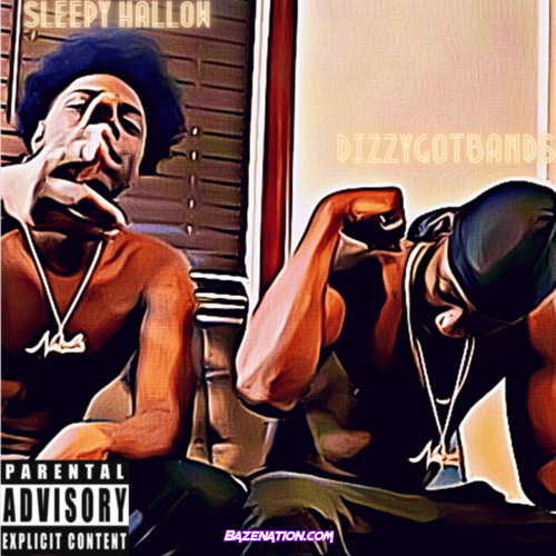 DizzyGotBands – Payroll (feat. Sleepy Hallow) Mp3 Download