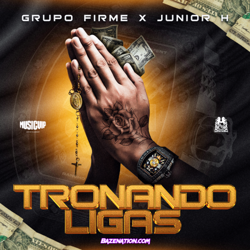 Grupo Firme x Junior H – Tronando Ligas Mp3 Download