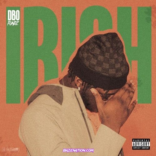 A9Dbo Fundz – Irish (feat. A92)