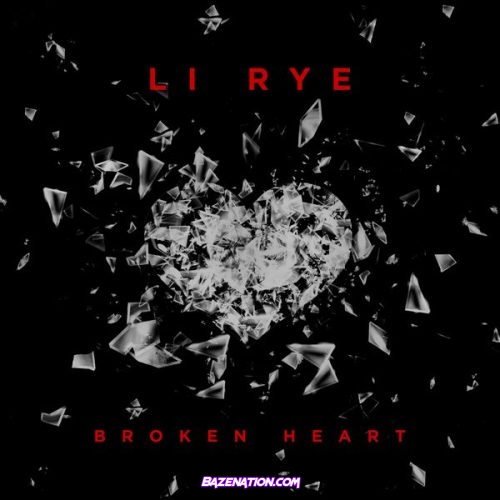 Li Rye – Broken Heart