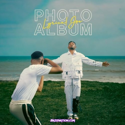 Lyrical Joe – PHOTO ALBUM Download Album Zip