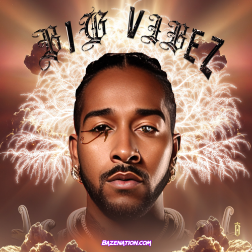 Omarion – Big Vibez