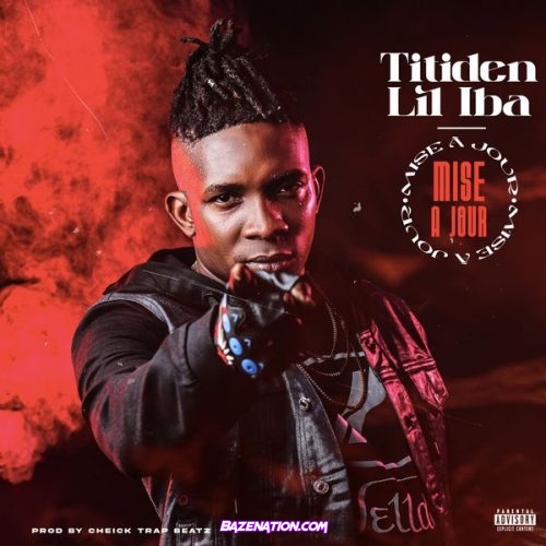 Titiden Lil Iba – Mise  jour