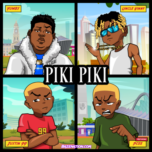 Yumbs – Piki Piki (feat. Justin99, Uncle Vinny, Pcee