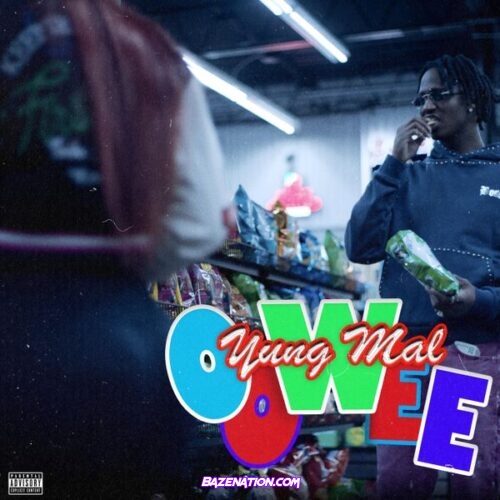 Yung Mal – Oowee