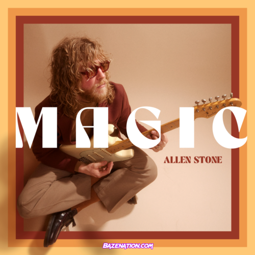 Allen Stone - Magic Mp3 Download