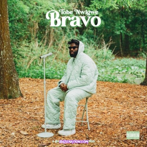 Tobe Nwigwe - BRAVO Mp3 Download